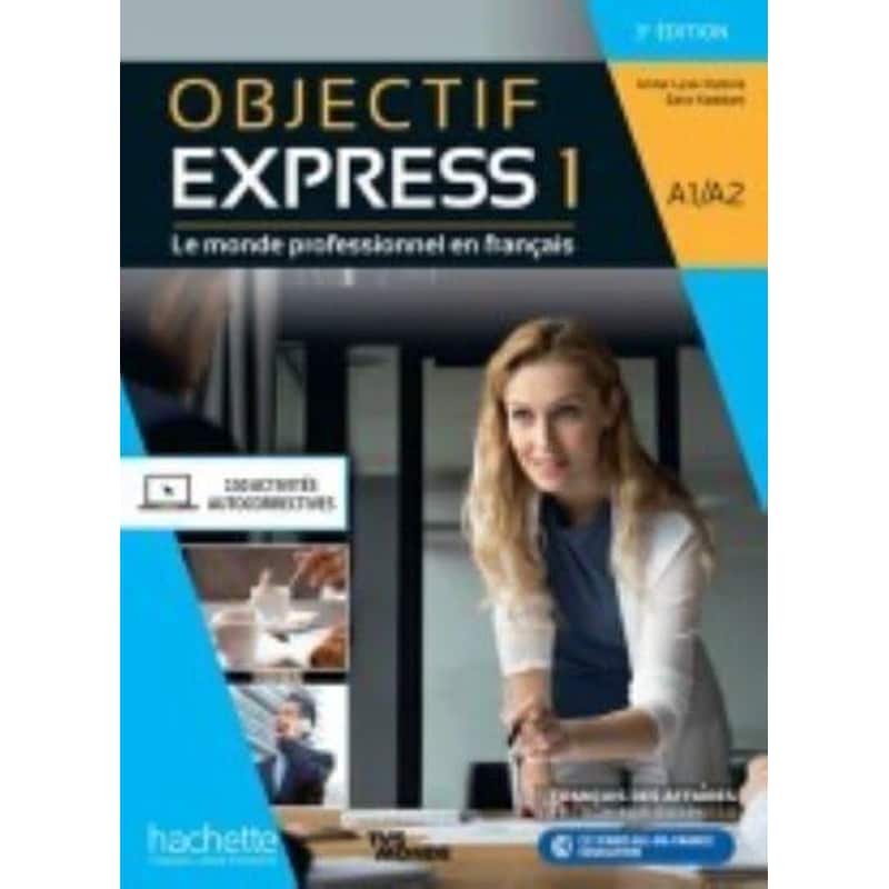 Objectif Express - Nouvelle Edition : Livre De Leleve A1/A2 1683256