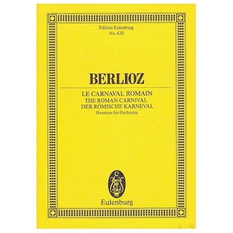 EDITIONS EULENBURG Berlioz - The Roman Carnival [pocket Score]