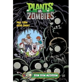 Plants vs. Zombies ,Vol. 6: Boom Boom Mushroom