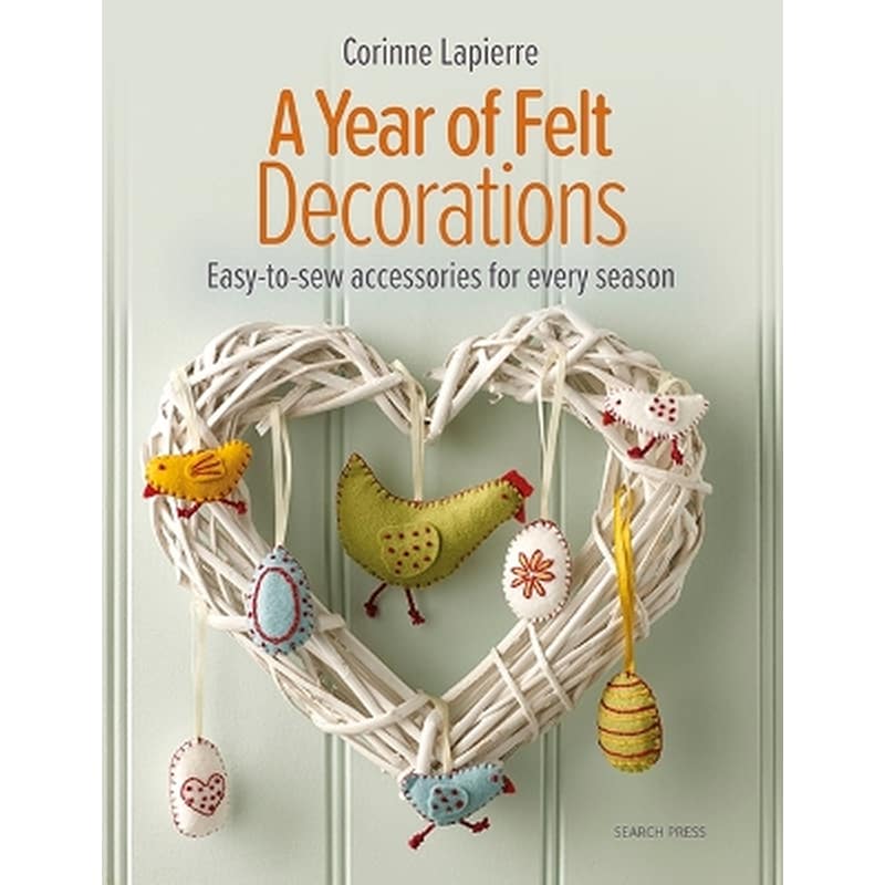 A Year of Felt Decorations