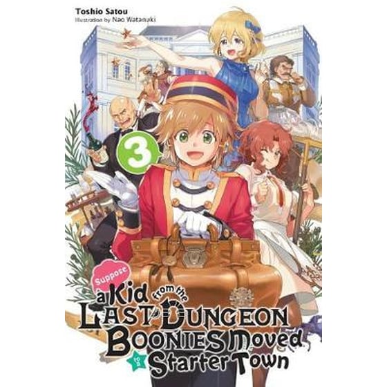 Suppose a Kid from the Last Dungeon Boonies Moved to a Starter Town image 0