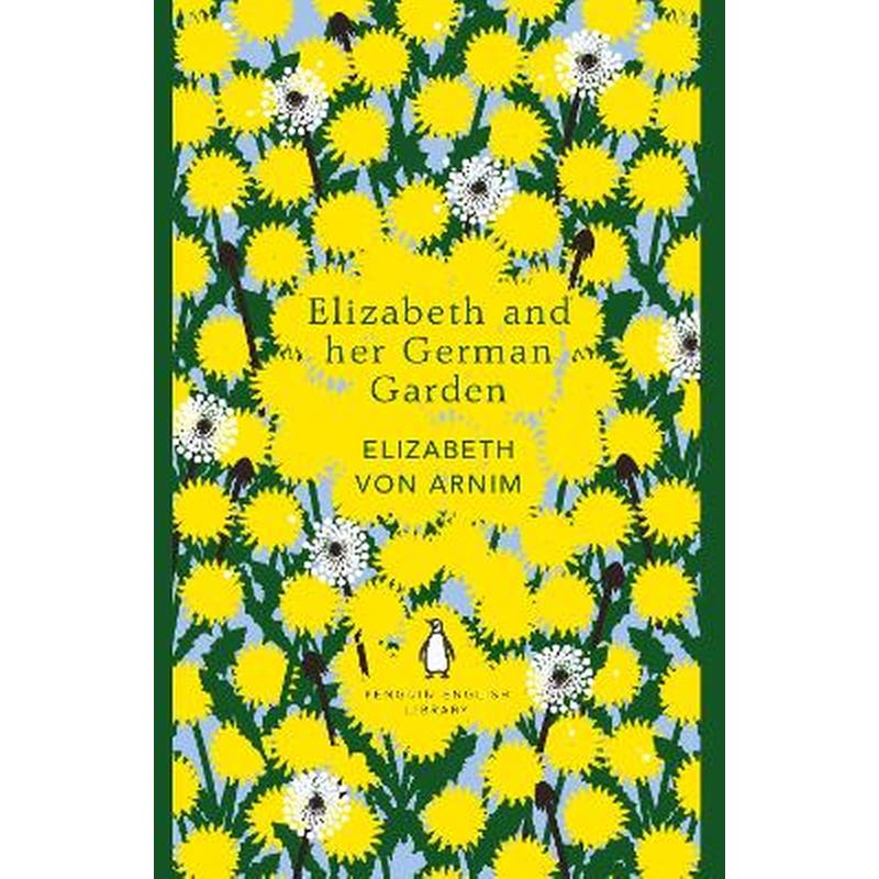 Elizabeth and Her German Garden