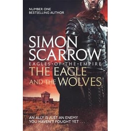 The Eagle and the Wolves (Eagles of the Empire 4)