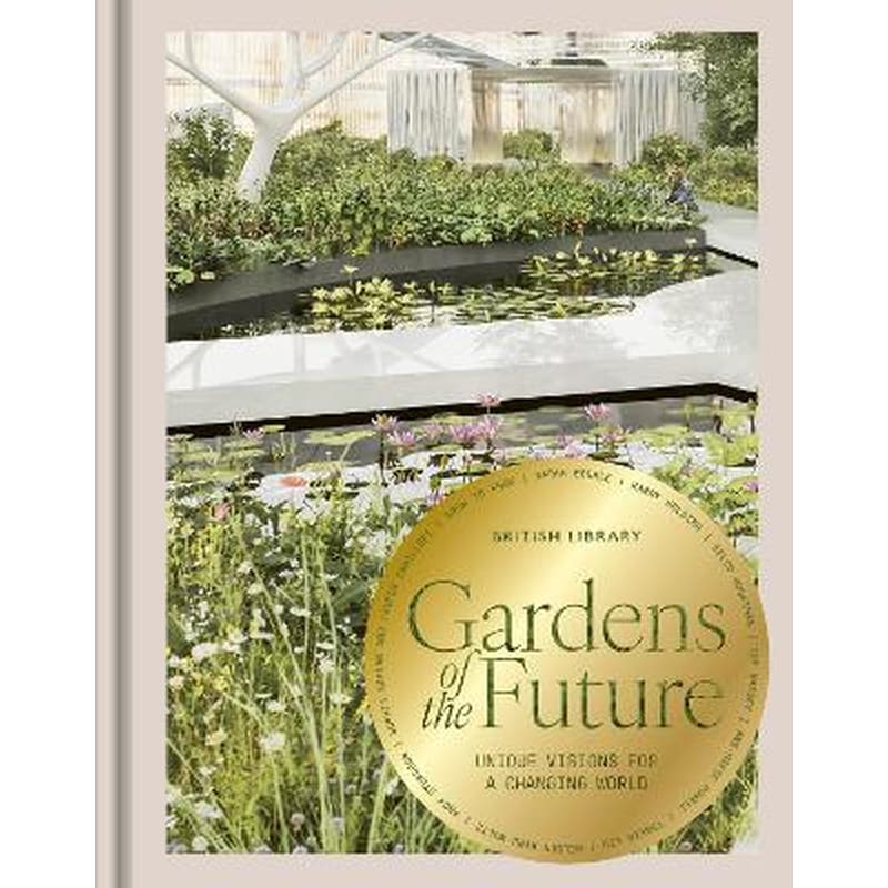 Gardens of the Future