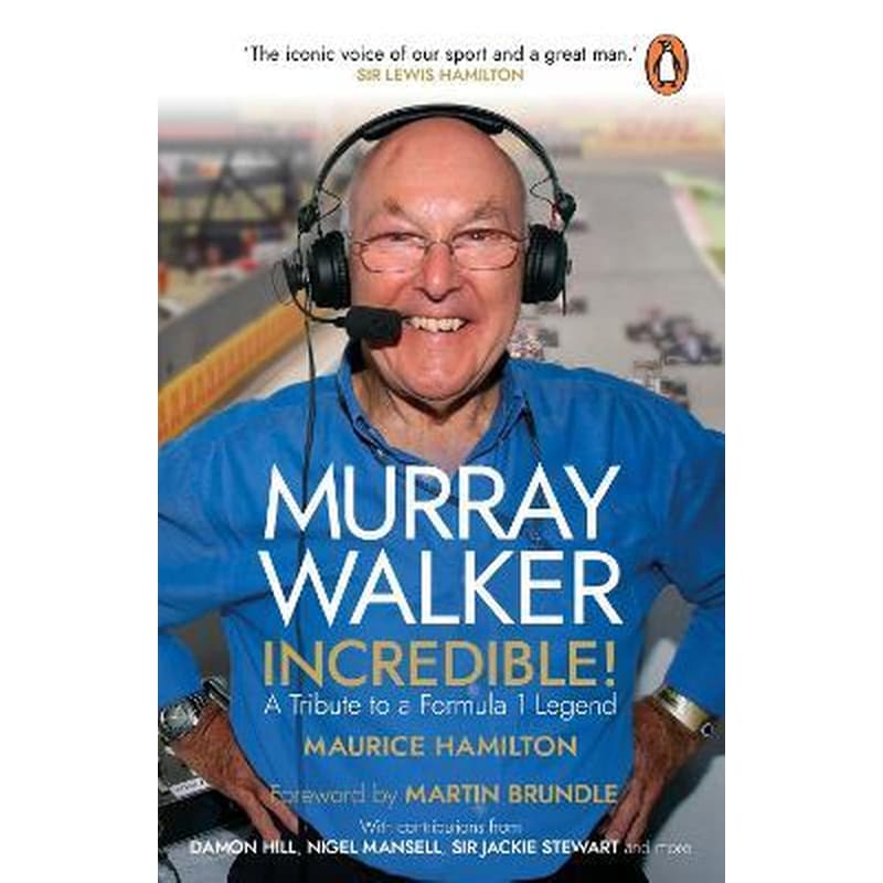 Murray Walker: Incredible!: A Tribute to a Formula 1 Legend