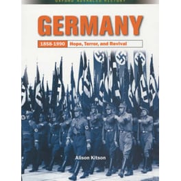 Germany 1858-1990- Hope, Terror and Revival