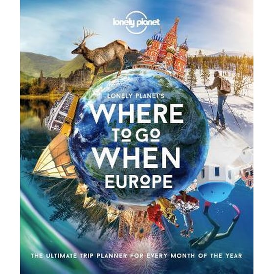 Lonely Planet Where To Go When: Europe image 0