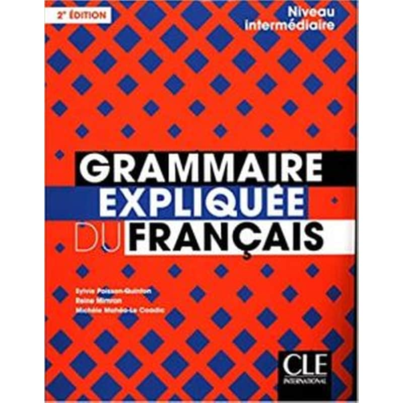 Grammaire Expliquee Francais Niveau Inte