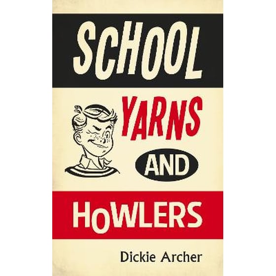 School Yarns and Howlers image 0