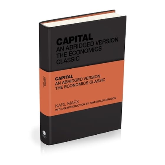 Capital: The Economics Classic, An Abridged Version image 0