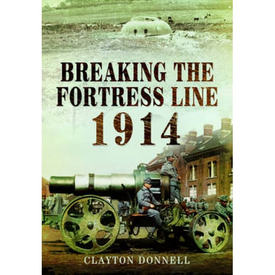 Breaking the Fortress Line 1914 image 0