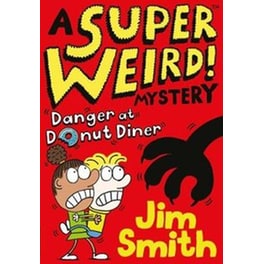 A Super Weird! Mystery- Danger at Donut Diner