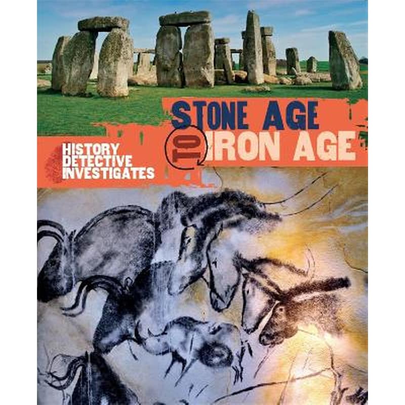 History Detective Investigates: Stone Age to Iron Age