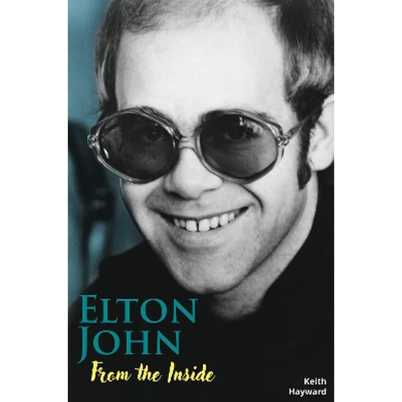 Elton John: From The Inside