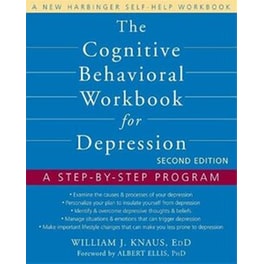 Cognitive Behavioral Workbook for Depression, Second Edition