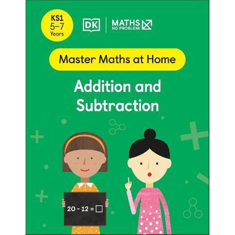 Maths - No Problem! Addition and Subtraction, Ages 5-7 (Key Stage 1)