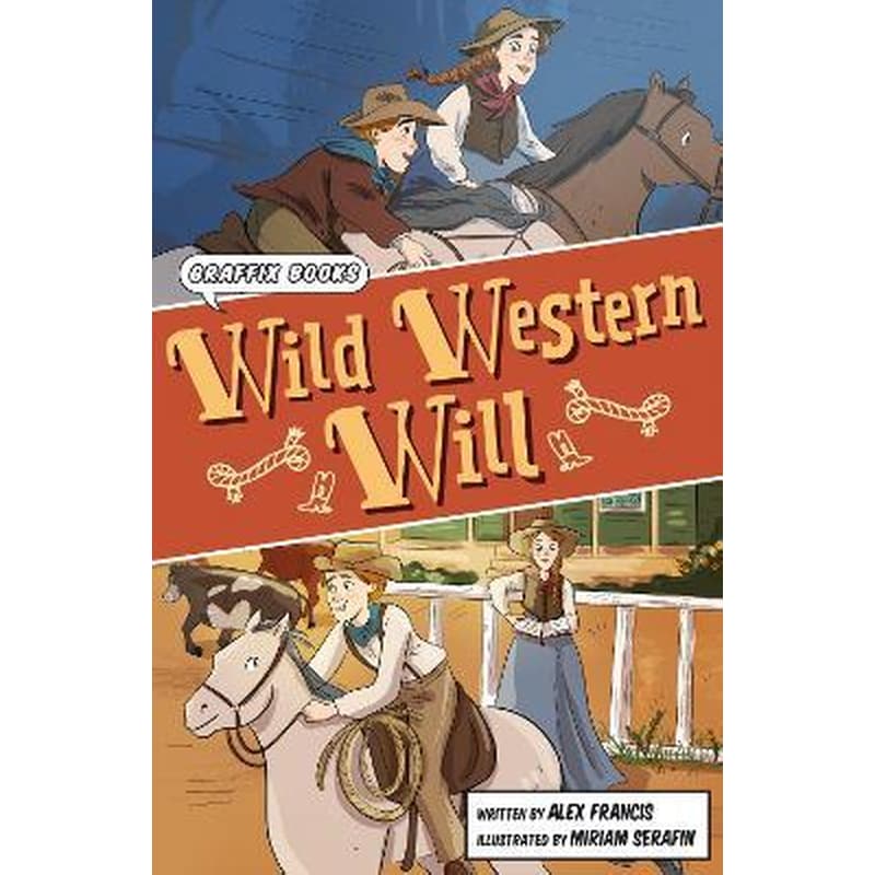 Wild Western Will : (Graphic Reluctant Reader)