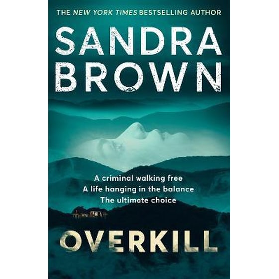 Overkill : a gripping new suspense novel from the global bestselling author image 0