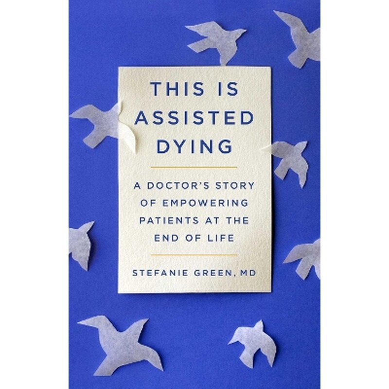 This Is Assisted Dying