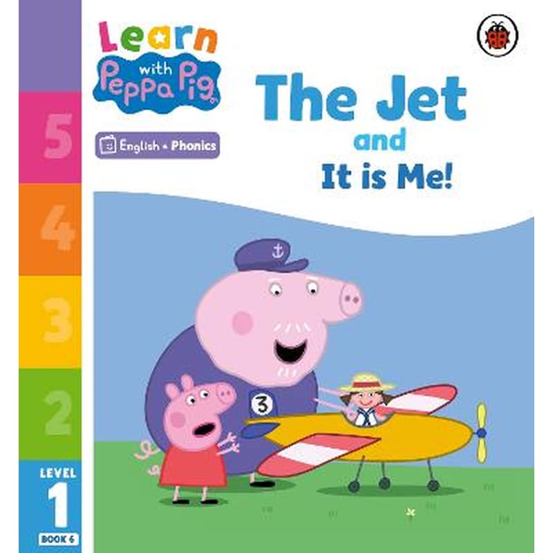 Learn with Peppa Phonics Level 1 Book 6 - The Jet and It is Me! (Phonics Reader)