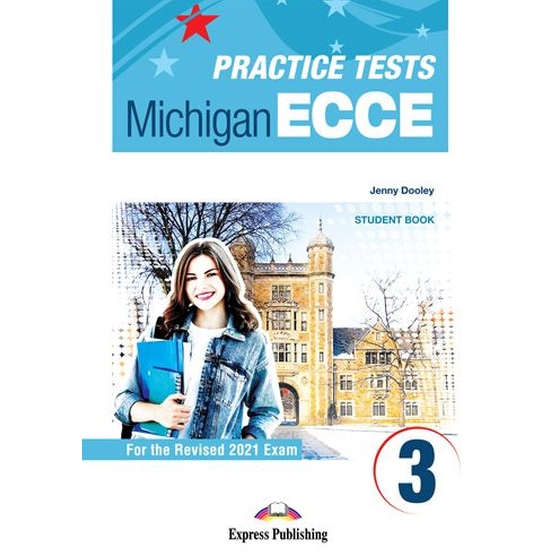 Practice Tests For The Michigan ECCE 3- Student's Book (with Digibooks) (Revised 2021 Exam) image 0
