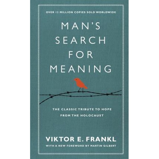Man's Search For Meaning: The classic tribute to hope from the Holocaust (With New Material) image 0