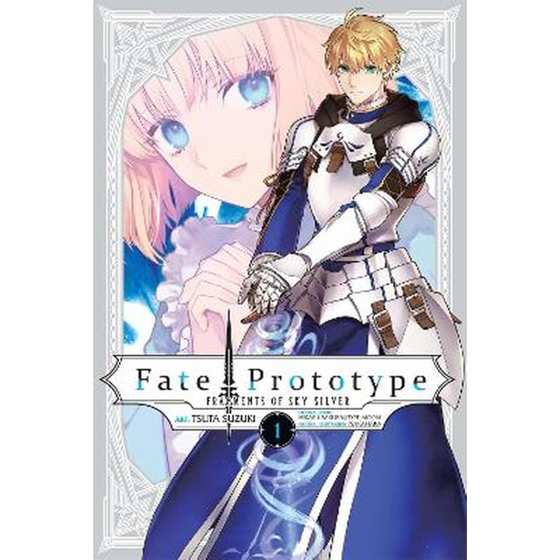 Fate/Prototype: Fragments of Sky Silver, Vol. 1