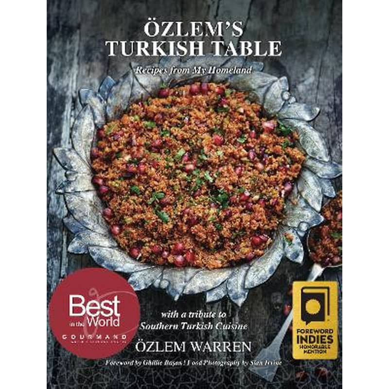 OZLEMS TURKISH TABLE: RECIPES FROM MY H
