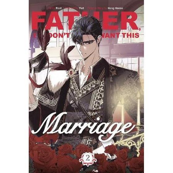 Father, I Don't Want This Marriage, Vol. 2 image 0