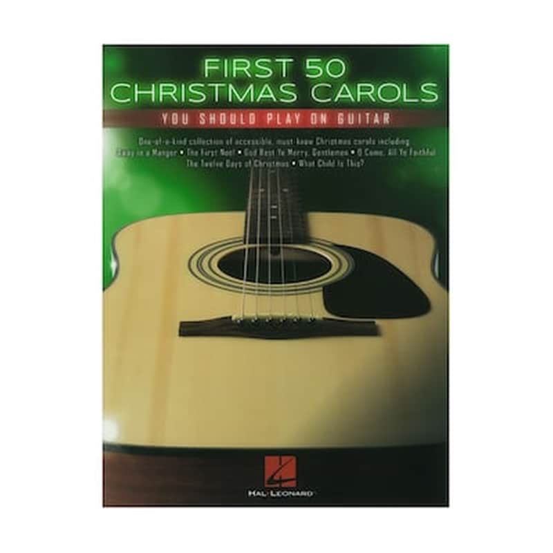 HAL LEONARD Hal Leonard First 50 Christmas Carols You Should Play On Guitar Βιβλίο Για Κιθάρα Και Φωνή