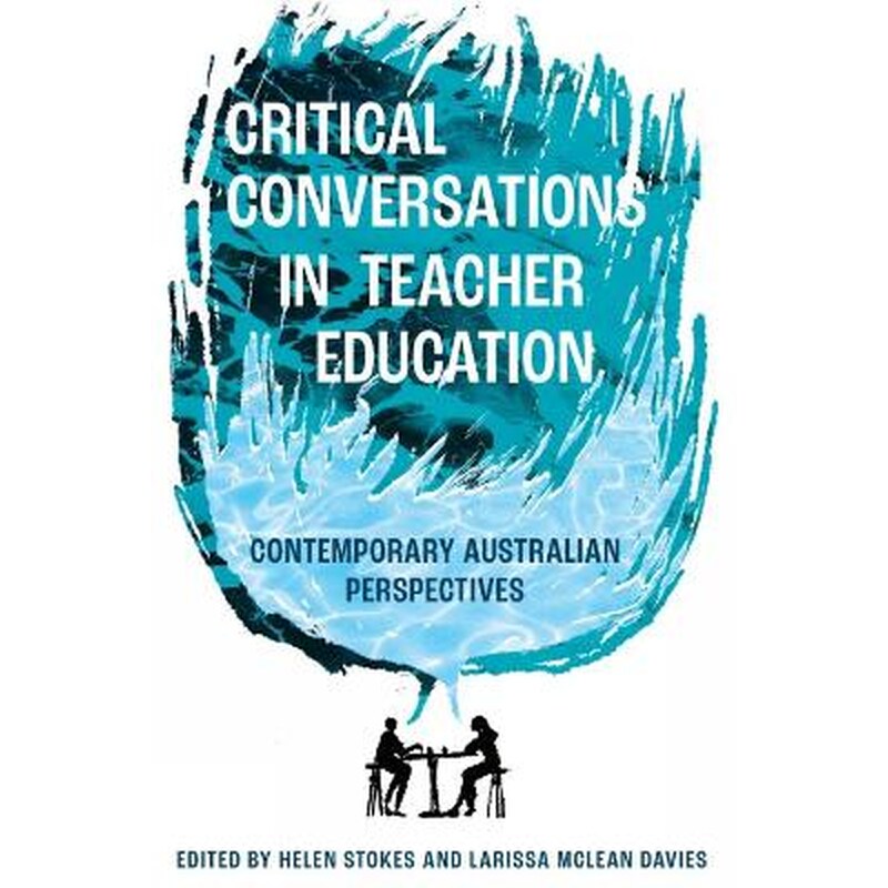 Critical Conversations in Teacher Education