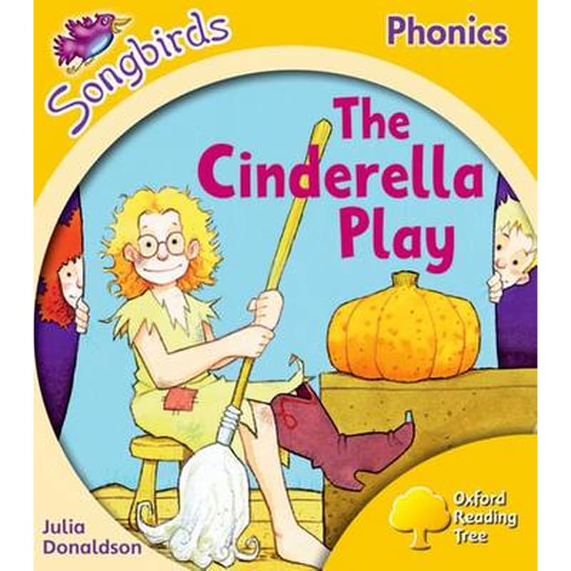 The Oxford Reading Tree Songbirds Phonics- Level 5- The Cinderella Play Level 5