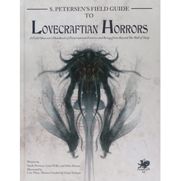 Call of Cthulhu 7th Edition - S. Petersen's Field Guide to Lovecraftian Horrors