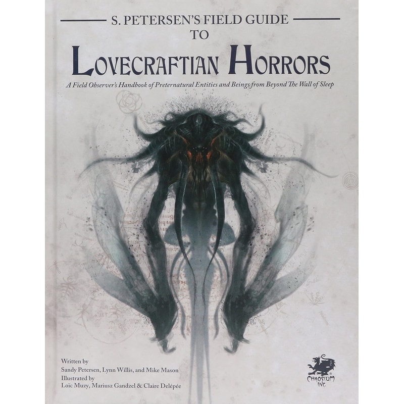 CHAOSIUM Call of Cthulhu 7th Edition - S. Petersens Field Guide to Lovecraftian Horrors