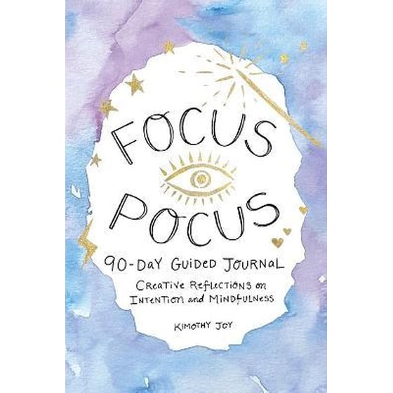 Focus Pocus 90-Day Guided Journal : Creative Reflections for Intention and Mindfulness image 0