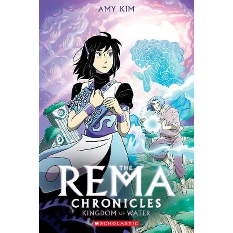 Kingdom of Water: A Graphic Novel (The Rema Chronicles #2)