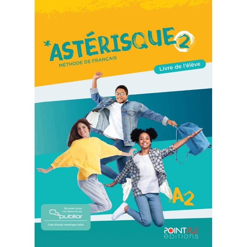 Asterisque 2 (A2) - Livre de lélève (Edition Hybride)