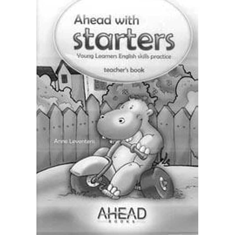 Ahead With Starters Teachers Book (Young Learners English Skills Practice)