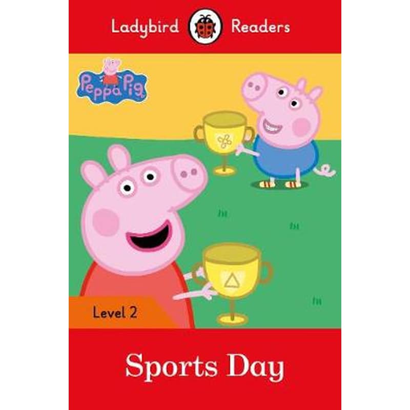 Peppa Pig: Sports Day - Ladybird Readers Level 2