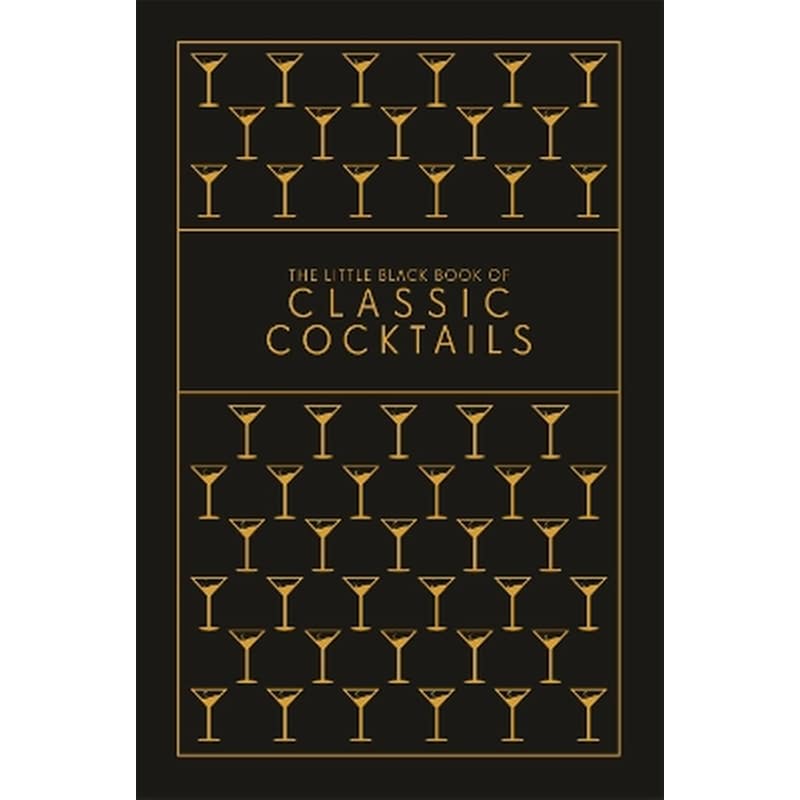 The Little Black Book of Classic Cocktails