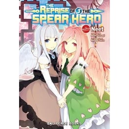 The Reprise Of The Spear Hero Volume 03- The Manga Companion
