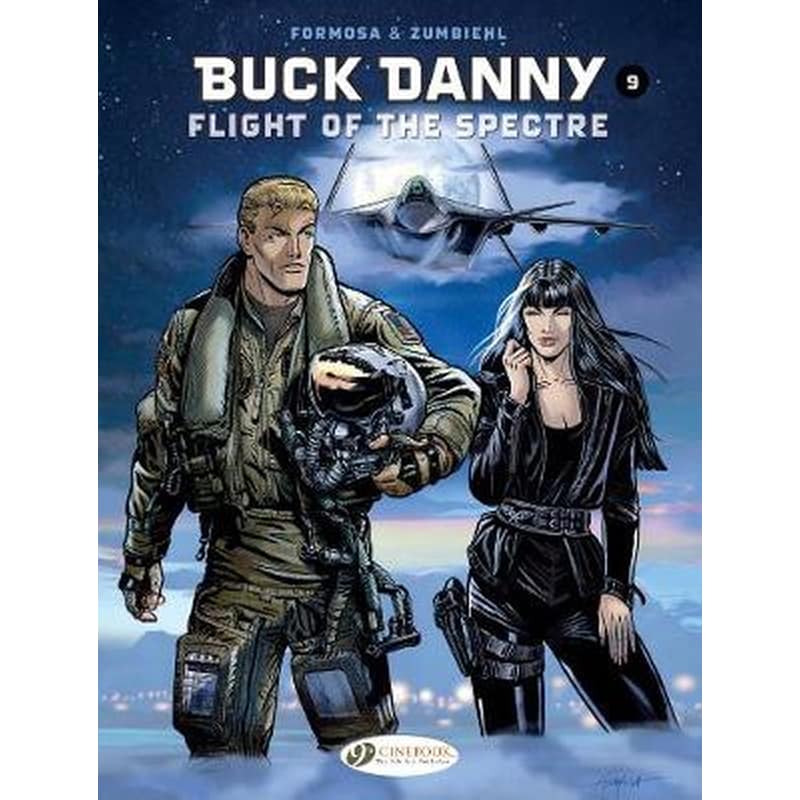 Buck Danny Vol. 9- Flight Of The Spectre