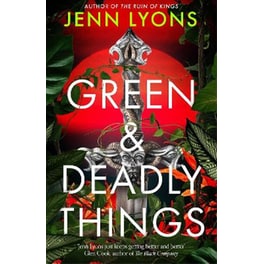 Green and Deadly Things