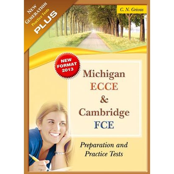 New Generation Practice Tests Plus Michigan ECCE & Cambridge FCE Student's Book 2013 new edition image 0
