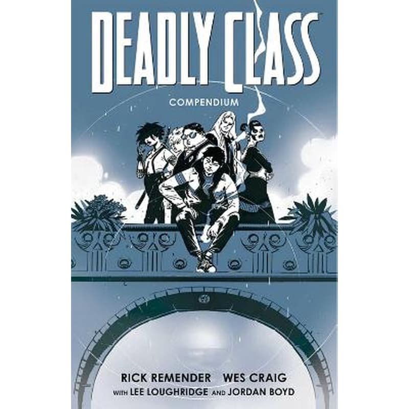 Deadly Class Compendium