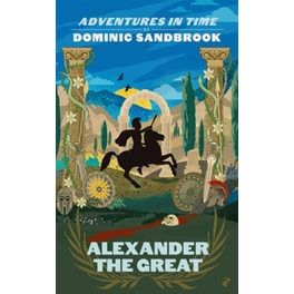 Adventures in Time: Alexander the Great