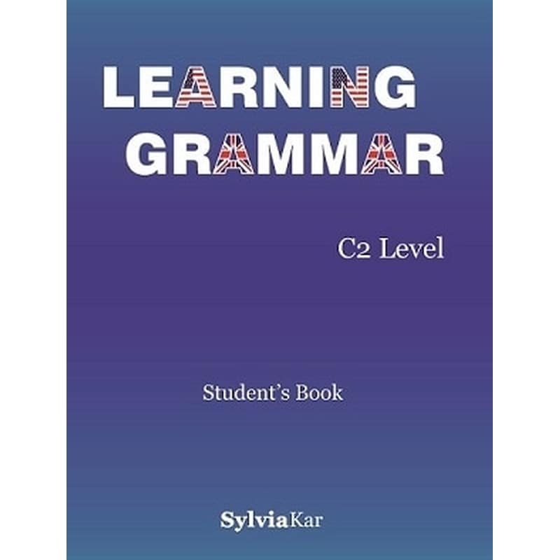Learning Grammar C2 Level Teachers Book