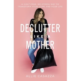 Declutter Like a Mother