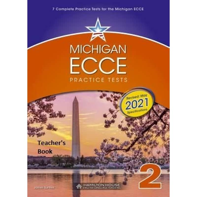 Michigan ECCE B2 Practice Tests 2 Teachers Book 2021 Format