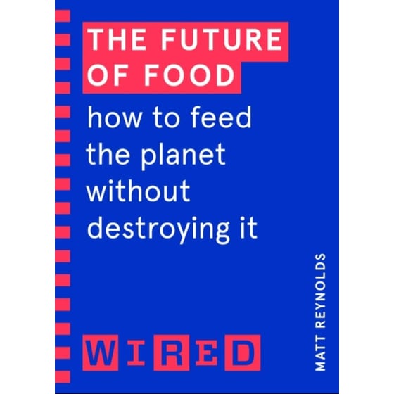 Future of Food (WIRED guides) image 0